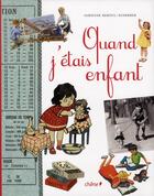 Couverture du livre « Quand j'étais enfant » de Fabienne Reboul-Scherrer aux éditions Chene