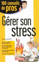 Couverture du livre « Gérer son stress » de Samia Faraoui aux éditions L'express