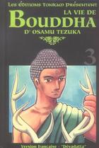 Couverture du livre « La vie de Bouddha Tome 3 » de Osamu Tezuka aux éditions Delcourt