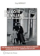 Couverture du livre « Du côté de Villers : une jeunesse berrichonne » de Guy Merigot aux éditions L'esprit Du Temps