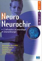 Couverture du livre « Neuro neurochir l infirmiere en neurologie et neurochirurgie » de Editions Lamarre aux éditions Lamarre