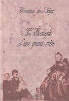 Couverture du livre « L'Evangile d'une grand-mère » de De Segur (Comtesse) aux éditions Editions De Paris