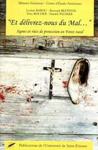 Couverture du livre « Et delivrez nous du mal signes et rites de protection en fo » de  aux éditions Pu De Saint Etienne