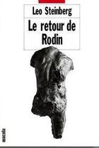 Couverture du livre « Le retour de Rodin » de Leo Steinberg aux éditions Macula