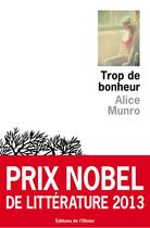 Couverture du livre « Trop de bonheur » de Alice Munro aux éditions Editions De L'olivier