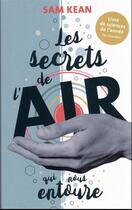 Couverture du livre « Les secrets de l'air qui nous entoure » de Kean Sam aux éditions Quanto