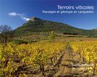 Couverture du livre « Terroirs viticoles ; paysages et géologie en Languedoc » de Jean-Claude Bousquet aux éditions Ecologistes De L'euziere