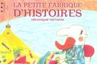 Couverture du livre « La petite fabrique d'histoires » de Véronique Vernette aux éditions Points De Suspension