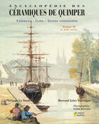 Couverture du livre « Encyclopédie des céramiques de quimper t.2 ; le XIX siècle » de  aux éditions La Reinette