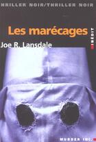 Couverture du livre « Les marecages » de Joe R. Lansdale aux éditions Murder Inc