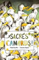 Couverture du livre « Sacrés canards ! » de Michael Escoffier et Gnevieve Despres aux éditions D'eux