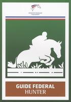 Couverture du livre « Guide fédéral hunter » de  aux éditions Ffe
