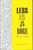 Couverture du livre « Less is a bore ; reflections on Menphis » de  aux éditions Spector Books