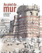 Couverture du livre « Au pied du mur, l'enceinte romaine du Mans » de  aux éditions Snoeck Gent