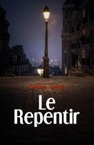 Couverture du livre « Le repentir » de Muriel Rossi aux éditions Librinova