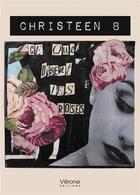 Couverture du livre « Ce que disent les roses » de Christeen B aux éditions Verone