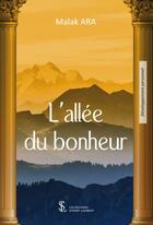 Couverture du livre « L'allée du bonheur » de Malak Ara aux éditions Sydney Laurent