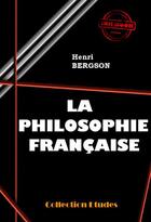 Couverture du livre « La philosophie française » de Henri Bergson aux éditions Ink Book