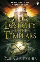 Couverture du livre « Lost City Of The Templars » de Paul Christopher aux éditions Adult Pbs