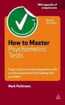 Couverture du livre « How to Master Psychometric Tests » de Parkinson Mark aux éditions Kogan Page Digital