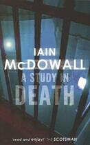 Couverture du livre « A Study In Death » de Mcdowall Iain aux éditions Little Brown Book Group Digital