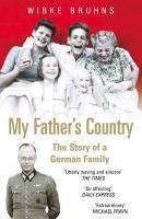 Couverture du livre « My Father's Country » de Wibke Bruhns aux éditions Random House Digital