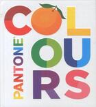 Couverture du livre « Pantone colours » de Pantone aux éditions Abrams Us