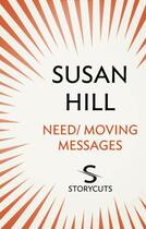 Couverture du livre « Need / Moving Messages (Storycuts) » de Susan Hill aux éditions Random House Digital