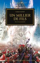 Couverture du livre « Warhammer 40.000 - the Horus Heresy Tome 12 : un millier de fils ; tout n'est que poussière » de Graham Mcneill aux éditions Black Library