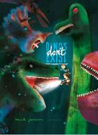 Couverture du livre « Dinos don't exist » de Mark Janssen aux éditions Lemniscaat