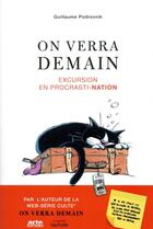 Couverture du livre « On verra demain : excursion en procrasti-nation » de Guillaume Podrovnik aux éditions Hachette Pratique