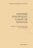 Couverture du livre « Histoire d'Hyppolite, comte de Douglas » de Marie-Catherine Aulnoy aux éditions Slatkine Reprints