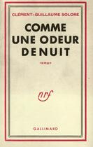 Couverture du livre « Comme une odeur de nuit » de Solore C-G. aux éditions Gallimard