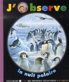 Couverture du livre « J'observe la nuit polaire » de Claude Delafosse aux éditions Gallimard-jeunesse