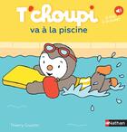 Couverture du livre « T'choupi va à la piscine » de Thierry Courtin aux éditions Nathan