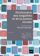 Couverture du livre « Dictionnaire des inégalités et de la justice sociale » de Patrick Savidan aux éditions Puf