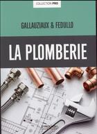 Couverture du livre « La plomberie (3e édition) » de Thierry Gallauziaux et David Fedullo aux éditions Eyrolles