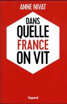 Couverture du livre « Dans quelle France on vit » de Anne Nivat aux éditions Fayard