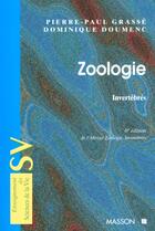 Couverture du livre « Zoologie T.1 Les Invertebres » de Pierre-Paul Grasse et Dominique Doumenc aux éditions Elsevier-masson