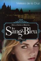 Couverture du livre « Les Sang-Bleu » de Melissa De La Cruz aux éditions Albin Michel Jeunesse
