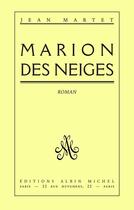 Couverture du livre « Marion des neiges » de Jean Martet aux éditions Albin Michel