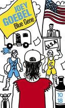 Couverture du livre « Blue gene » de Joey Goebel aux éditions 10/18
