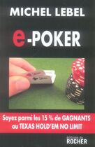 Couverture du livre « E poker » de M Lebel aux éditions Rocher