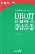 Couverture du livre « Droit europeen des droits de l'homme » de Renucci Jean-Francoi aux éditions Lgdj