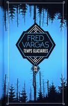 Couverture du livre « Temps glaciaires » de Fred Vargas aux éditions J'ai Lu