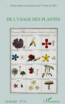 Couverture du livre « De l'usage des plantes » de  aux éditions Editions L'harmattan