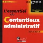 Couverture du livre « L'essentiel du contentieux administratif (3e édition) » de Marie-Christine Rouault aux éditions Gualino