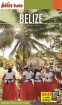 Couverture du livre « GUIDE PETIT FUTE ; COUNTRY GUIDE : Belize (édition 2020) » de Collectif Petit Fute aux éditions Le Petit Fute