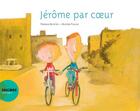 Couverture du livre « Jérôme par coeur » de Olivier Tallec et Thomas Scotto aux éditions Actes Sud Junior