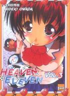 Couverture du livre « Heaven eleven Tome 3 » de Hideki Owada aux éditions Taifu Comics